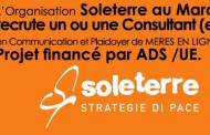 L’Organisation Soleterre au Maroc recrute un ou une Consultant (e) en Communication et Plaidoyer